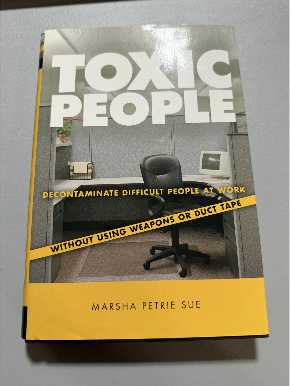 Toxic People Marsha Petrie Sue Signed Inscribed Hardcover Decontaminate at Work